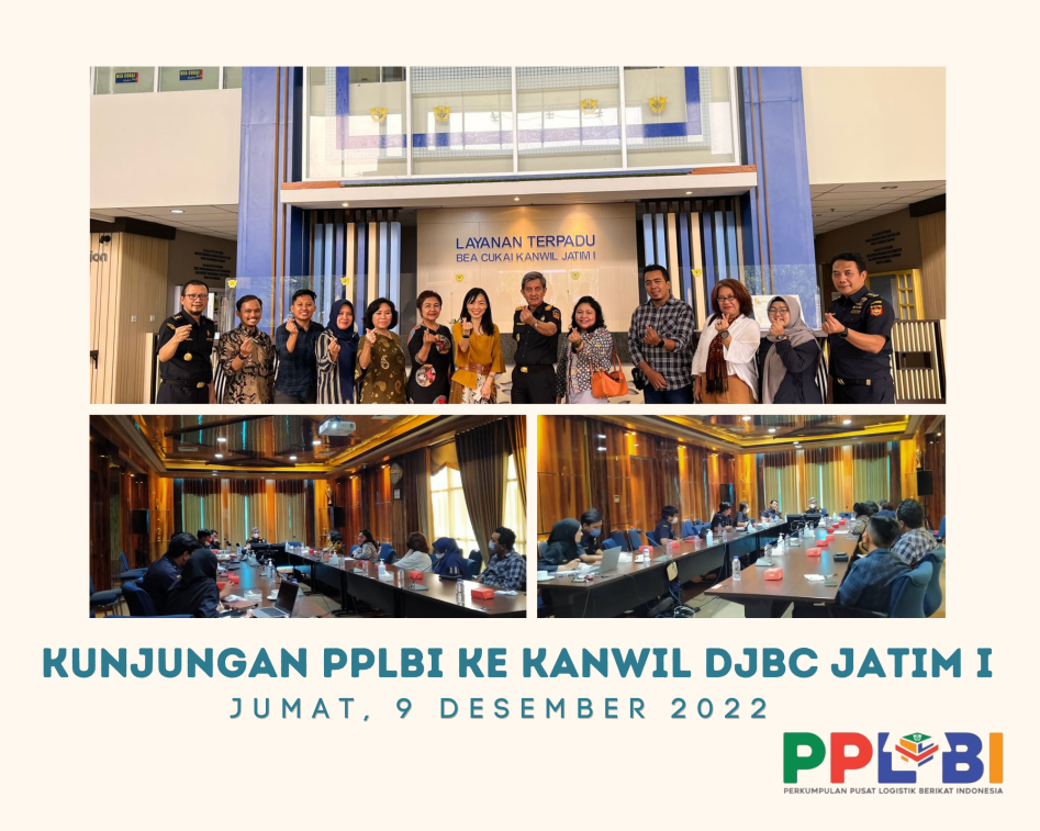 PPLBI melakukan kunjungan ke  Kantor Wilayah Direktorat Jenderal Bea dan Cukai Jawa Timur I