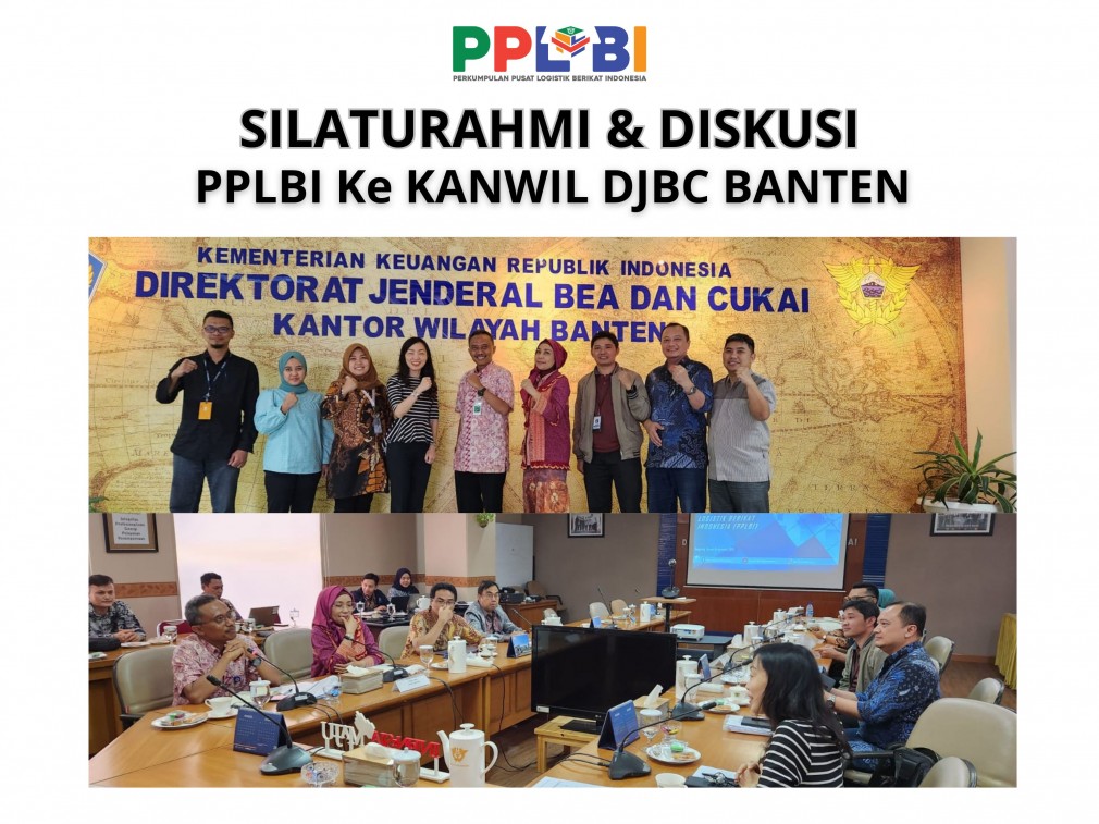 Silaturahmi dan Diskusi PPLBI ke KANTOR WILAYAH DJBC BANTEN 