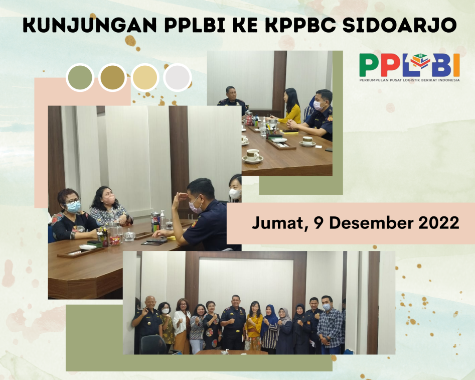 PPLBI Visits KPPBC Type Madya Customs B Sidoarjo