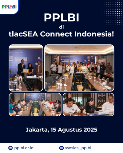 Indonesian Bonded Logistics Centers Association (PPLBI) Attends tlacSEA Connect Indonesia 2025!